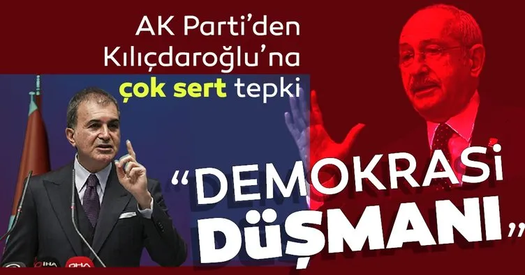 AK Parti Sözcüsü Ömer Çelik: “Kılıçdaroğlu, demokrasi düşmanı olduğunu itiraf etti”