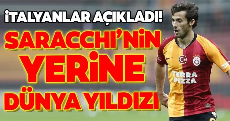 Galatasaray’da Saracchi’nin yerine dünya yıldızı!