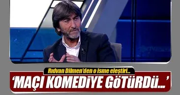 Rıdvan Dilmen'den Fırat Aydınus'a eleştiri: Maçı komediye çevirdi