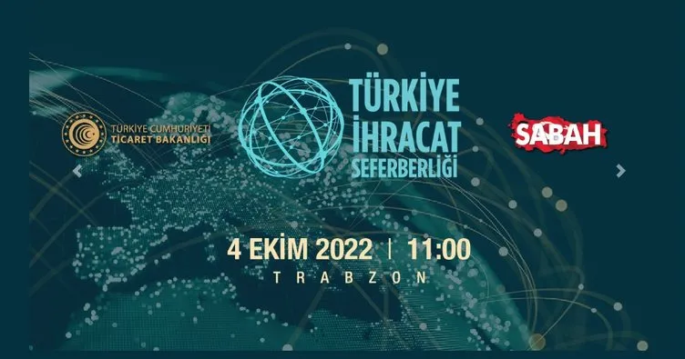 ‘Türkiye İhracat Seferberliği Zirvesi’ Trabzon’da gerçekleşecek
