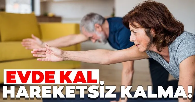 Evde kal, hareketsiz kalma Sağlık Haberleri
