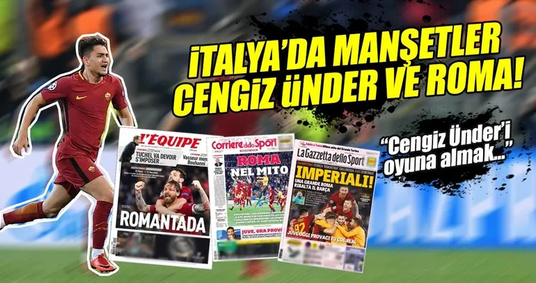 İtalya’da zafer manşetleri: Cengiz Ünder’i oyuna almak doğru hamleydi!