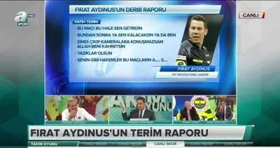 Son dakika: İşte Fırat Aydınus’un derbi raporu