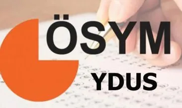 YDUS sınav giriş yerleri açıklandı! ÖSYM ile 2019 YDUS sınav giriş belgesi sorgulama