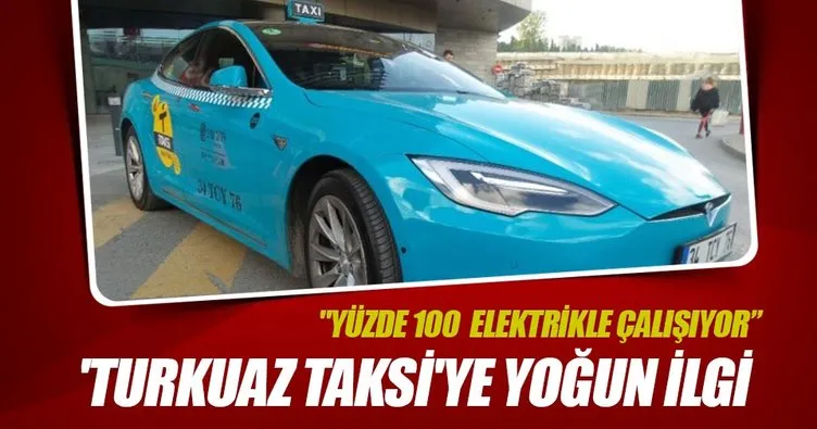 İstanbullular ’turkuaz taksi’ye yoğun ilgi gösteriyor