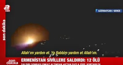 Son dakika haberi... Ermenistan’ın Azerbaycan’da sivilleri füzeyle vurduğu dehşet anları kamerada! Allahım yardım et | Video
