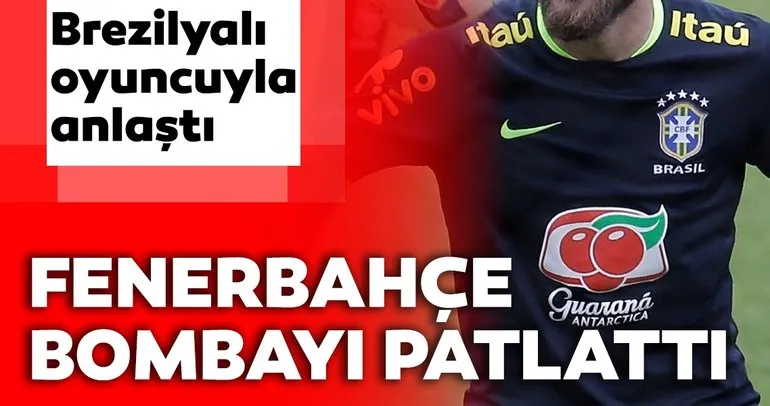 Fenerbahçe transfer bombasını patlattı! Brezilyalı oyuncuyla anlaşma sağlandı