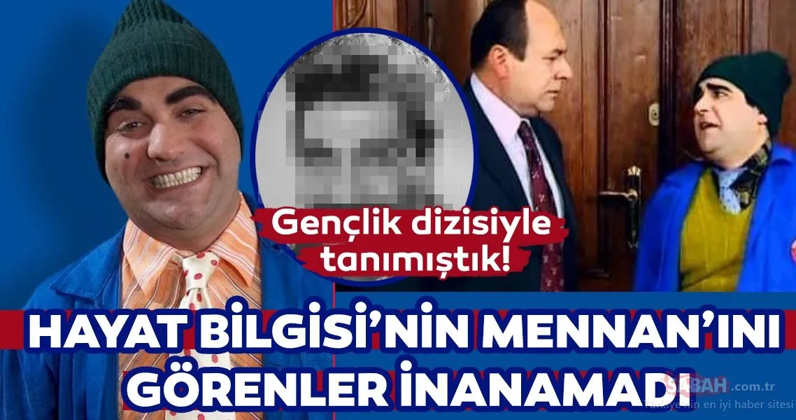 Hayat Bilgisi’nin Mennan’ını Erdal Türkmen’i görenler inanamadı