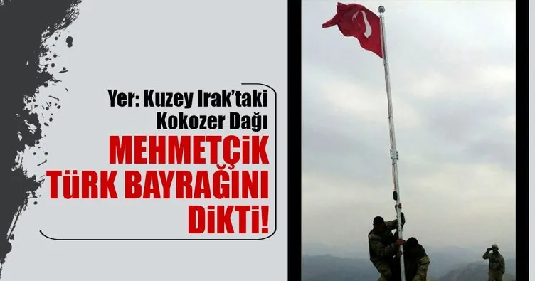 Son dakika haberi: Türk askeri Kuzey Irak’taki Kokozer Dağı’na bayrak dikti