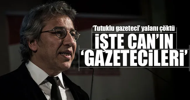 İşte Can’ın ‘gazetecileri’