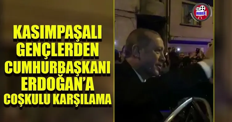 Cumhurbaşkanı Erdoğan Kasımpaşa’da coşkuyla karşılandı