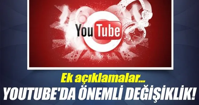 YouTube’da önemli değişiklik!