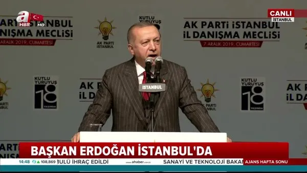 Başkan Erdoğan'dan İstanbul İl Başkanlığı Genişletilmiş İl Danışma Meclisi Toplantısı'nda önemli açıklamalar