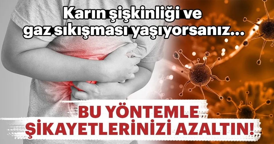 Karin Siskinligi Ve Gaz Sikismasi Yasiyorsaniz Saglik Haberleri