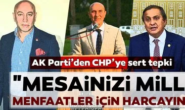 AK Parti’den CHP’ye sert tepki: Mesainizi milli menfaatler için harcayın