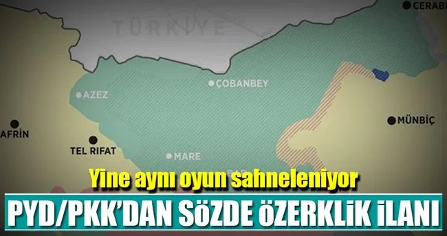 PYD/PKK’dan sözde ’özerklik’ ilanı
