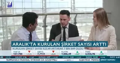Aralıkta kurulan şirket sayısı arttı