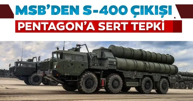 Son dakika haberi: MSB’den Pentagon’a tokat gibi S-400 yanıtı: NATO müttefiklerinin kullandığı S-300’ler gibi...