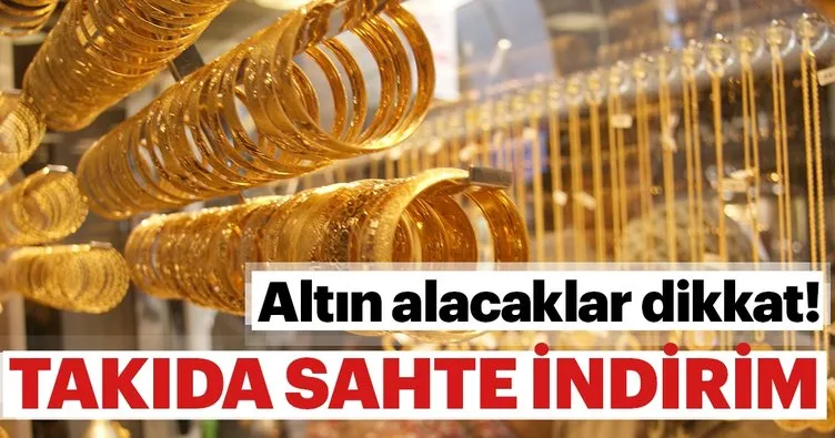 Takıda sahte indirim