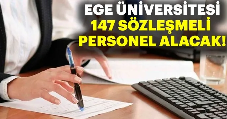 İzmir Ege Üniversitesi 147 sözleşmeli personel alacak!