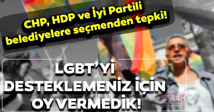 CHP, HDP ve İyi Partili belediyelere seçmenden tepki!