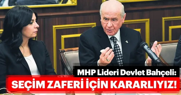 MHP lideri Devlet Bahçeli: Seçim zaferi için kararlıyız