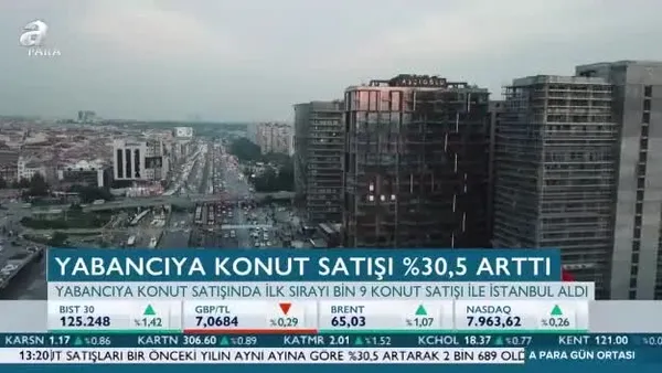 Yabancıya konut satışı yüzde 30,5 arttı