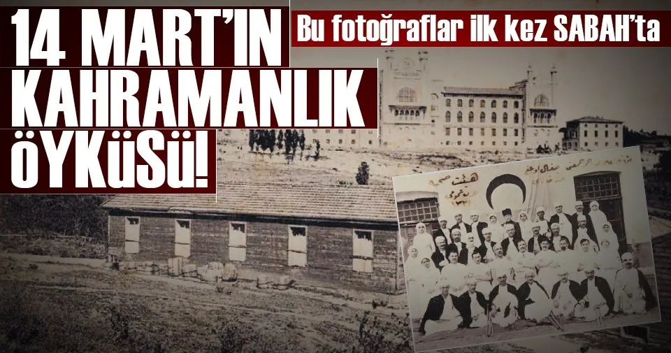 14 mart in bilinmeyen kahramanlik