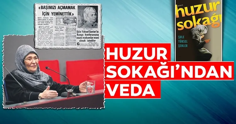 Huzur Sokağı’ndan veda