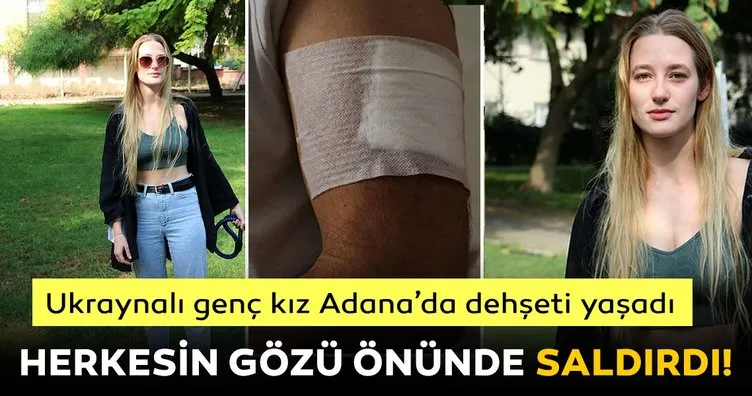Son dakika haberi: Ukraynalı genç kıza Adana’da dehşeti yaşattı! Önce yumrukladı araya giren kişiyi bıçakladı...
