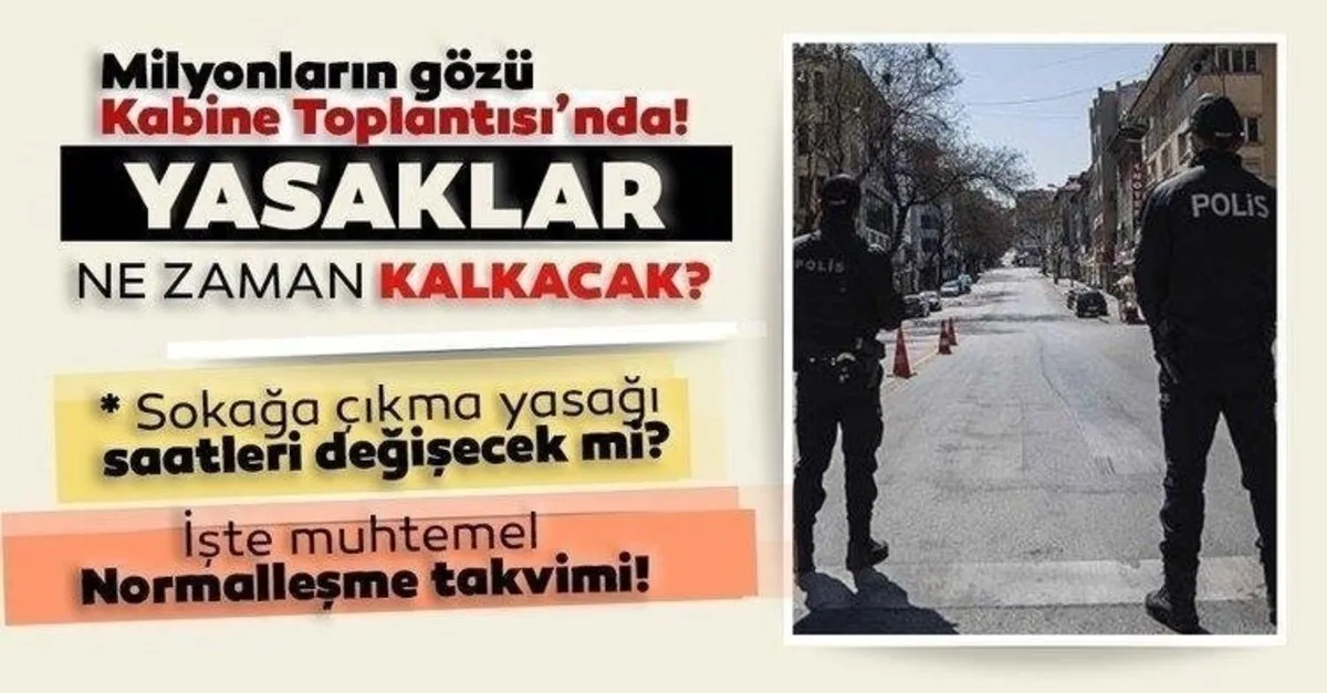 gozler o son dakika aciklamasinda yasaklar ne zaman kalkacak hafta sonu sokaga cikma yasagi ne zaman bitiyor son dakika haberler