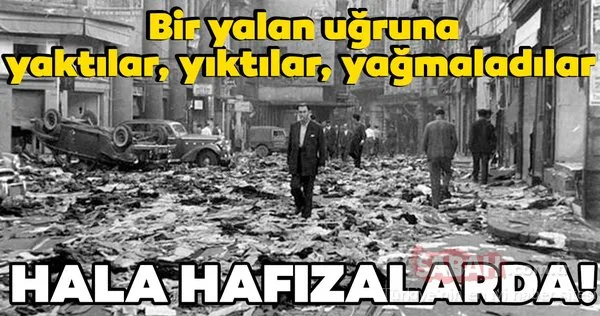 6-7 Eylül olaylarında neler yaşandı? Korkunç görüntüler!