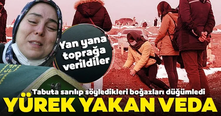 Yan yana toprağa verildiler! Annesinin tabutuna sarılarak söylediği sözler boğazları düğümledi...