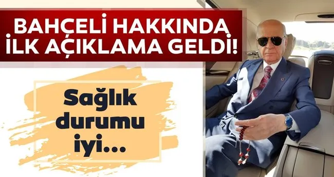 son dakika devlet bahceli hastaneye