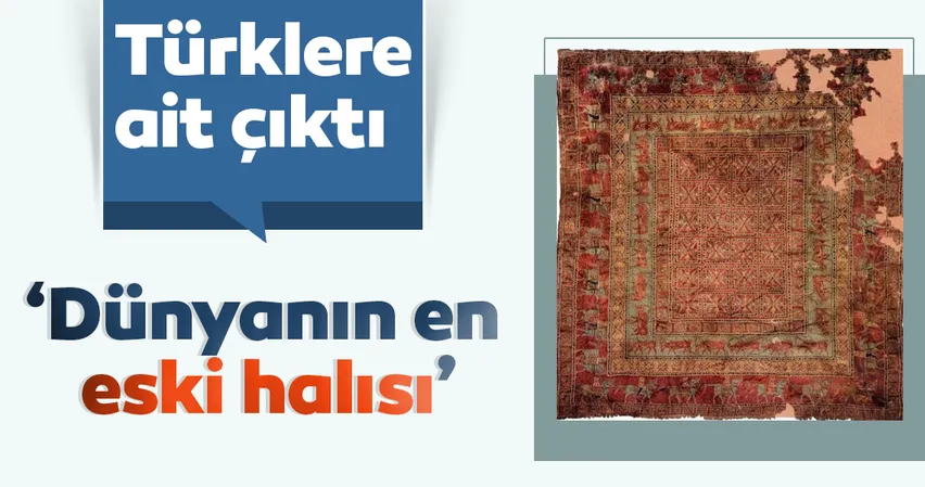 Dünyanın en eski halısı Türklere ait çöktü