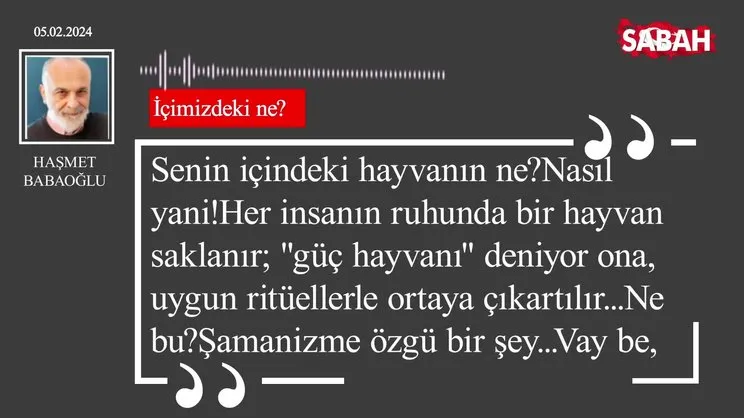 Haşmet Babaoğlu | İçimizdeki ne?