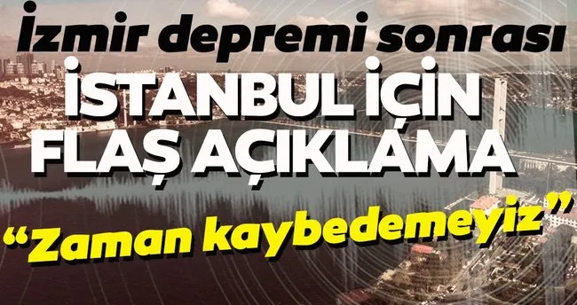 Izmir Deprem Raporunda Son Dakika Istanbul Uyarisi Binalar Zaman Kaybetmeden Guclendirilmeli Son Dakika Haberler