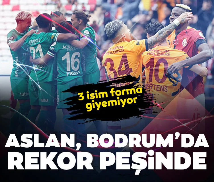 BODRUM FK GALATASARAY CANLI | Lider Aslan, Bodrum’da rekor peşinde BODRUM FK GALATASARAY CANLI | Lider Aslan, Bodrum’da rekor peşinde