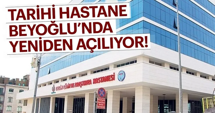 Tarihi Taksim Hastanesi Beyoğlu’na geri dönüyor