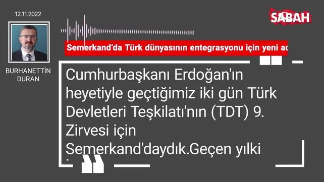 Burhanettin Duran | Semerkand'da Türk dünyasının entegrasyonu için yeni adımlar