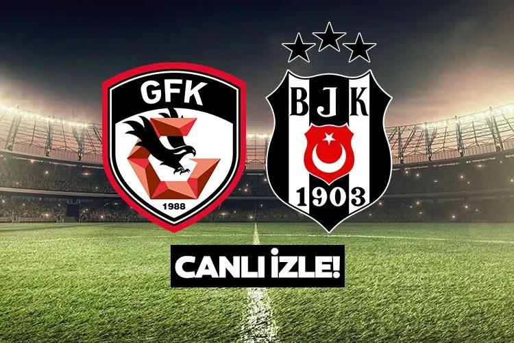 GAZİANTEP FK BEŞİKTAŞ MAÇI CANLI İZLE | beIN Sports 1 ile Gaziantep FK Beşiktaş maçı canlı yayın izle sayfası