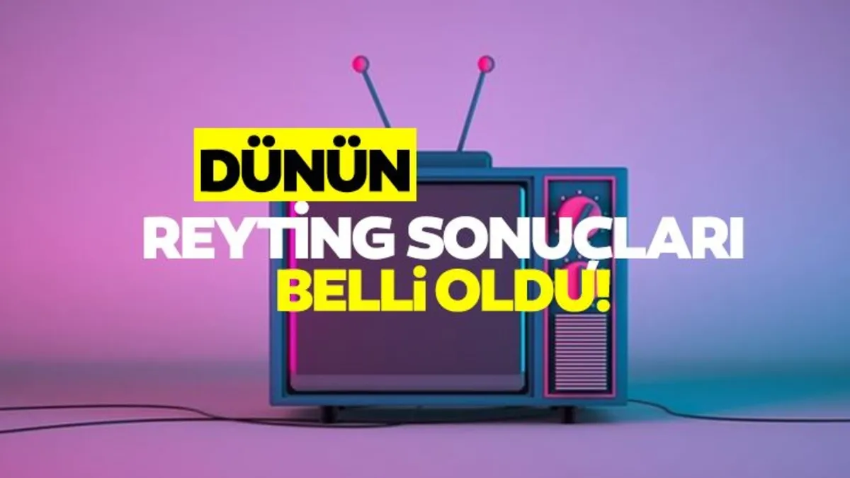 Reyting sonuçları belli oluyor! Total ve AB listeleriyle dünün en çok izlenenleri açıklandı mı?