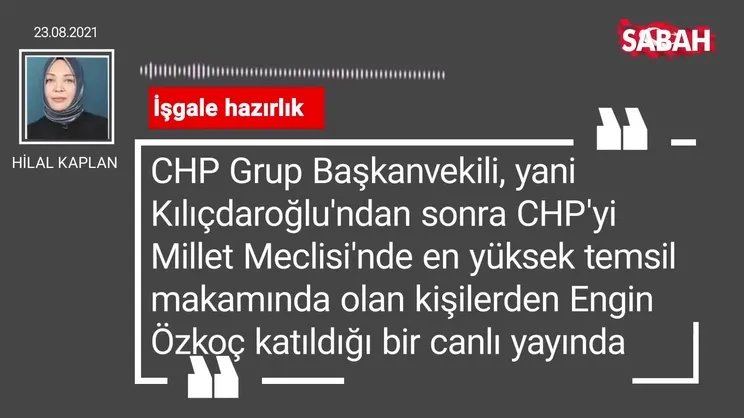 Hilal Kaplan | İşgale hazırlık