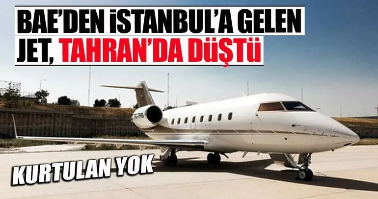 Son dakika: BAE'den Türkiye'ye gelen özel jet İran'da düştü