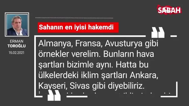 Erman Toroğlu | Sahanın en iyisi hakemdi