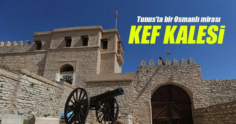 Tunus Ta Bir Osmanli Mirasi Kef Kalesi Fotohaber Dunya