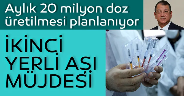 İkinci yerli aşı müjdesi
