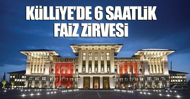 Külliye’de 6 saatlik faiz zirvesi