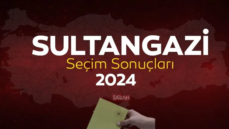 SULTANGAZİ seçim sonuçları takip ekranı! YSK İstanbul Sultangazi yerel seçim sonuçları 2024 ile oy oranları tıkla öğren!