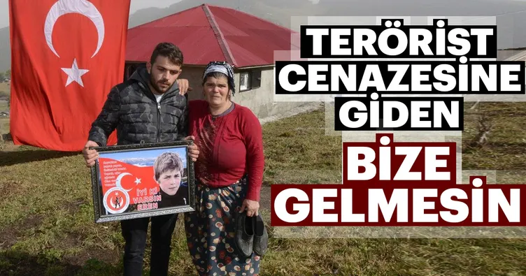 Terörist cenazesine giden bize gelmesin